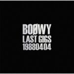 BOOWY: Last Gigs